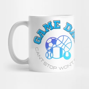 Game Day! Can't Stop, Won't Stop Mug